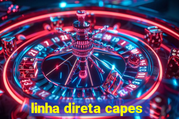 linha direta capes
