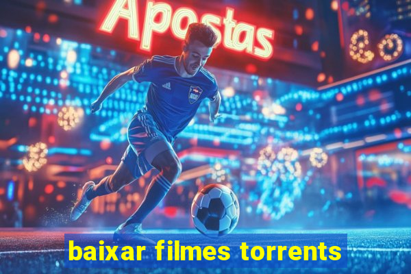 baixar filmes torrents