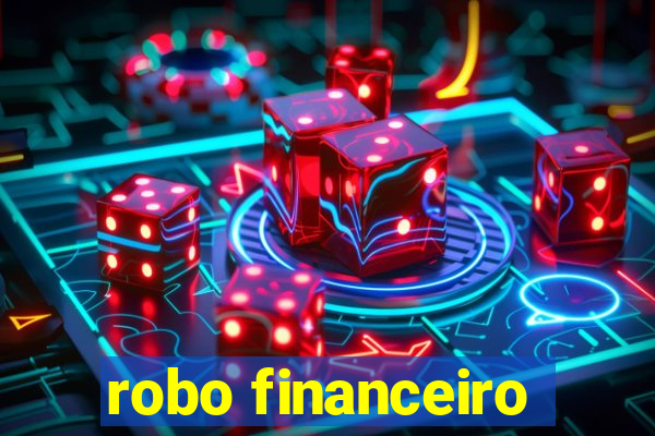 robo financeiro