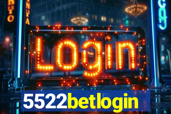 5522betlogin