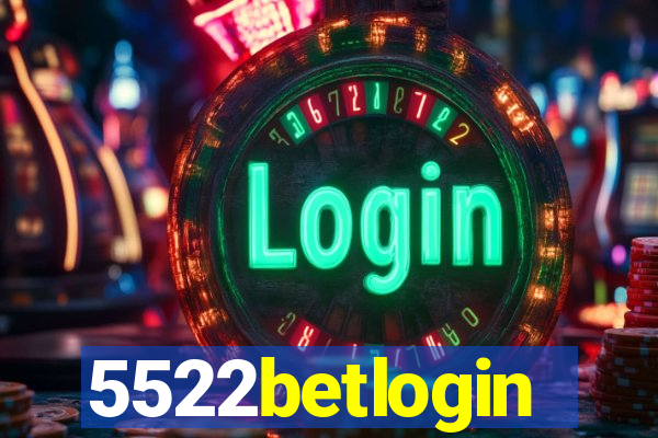 5522betlogin