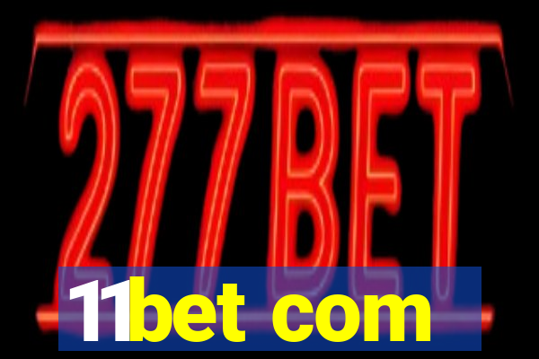 11bet com