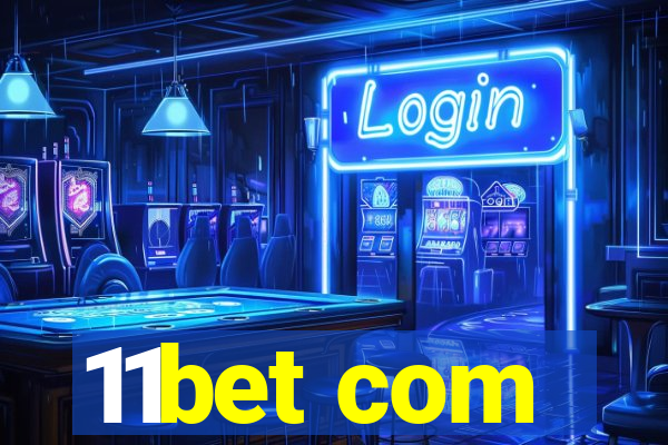 11bet com