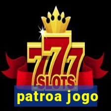 patroa jogo