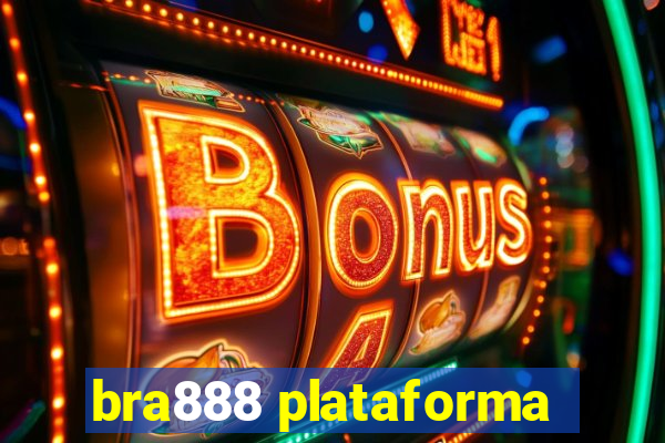 bra888 plataforma