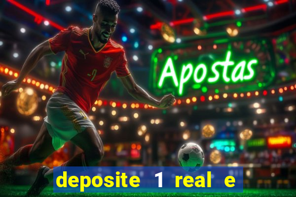 deposite 1 real e ganhe 10