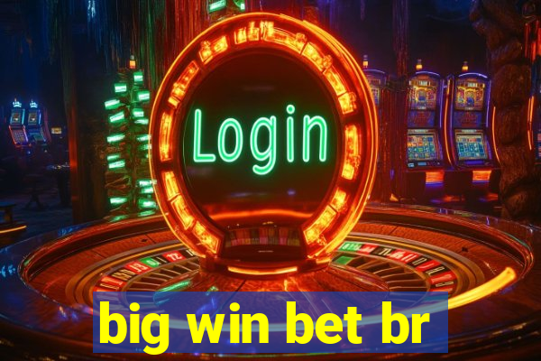 big win bet br