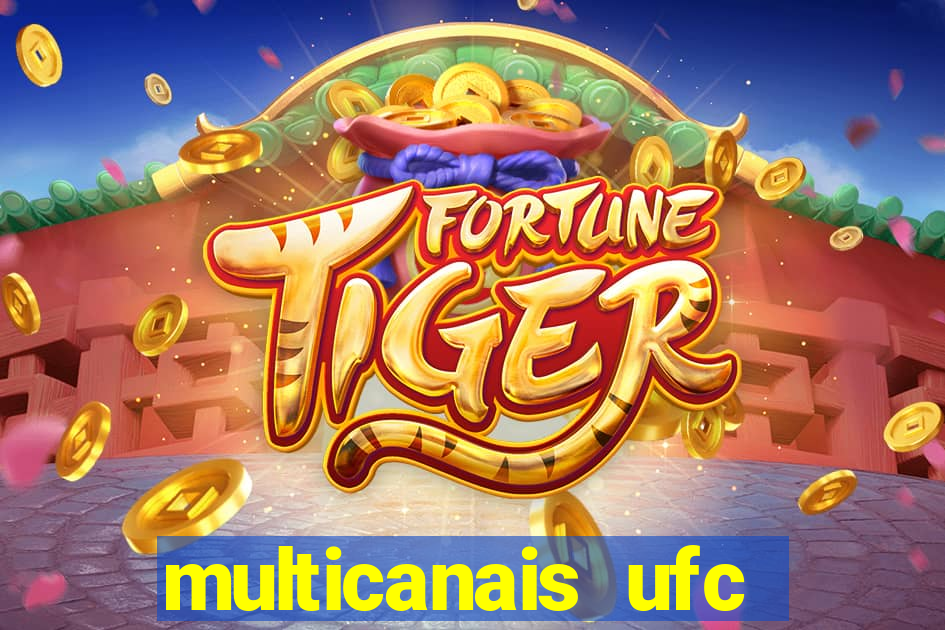 multicanais ufc fight pass