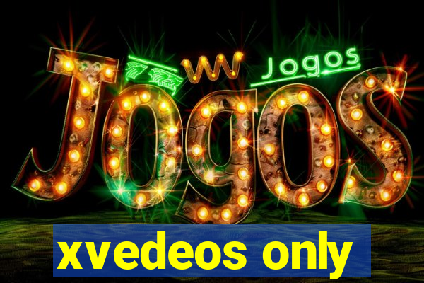 xvedeos only
