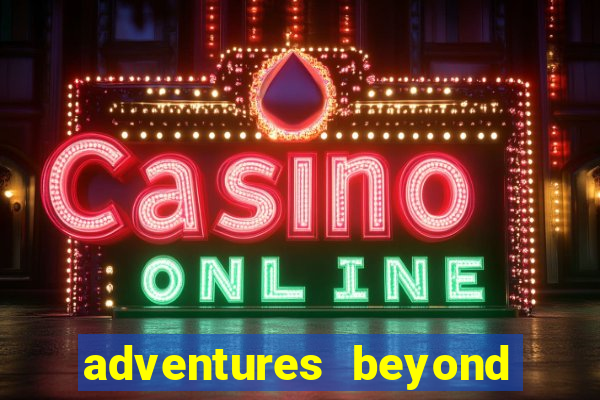 adventures beyond wonderland live