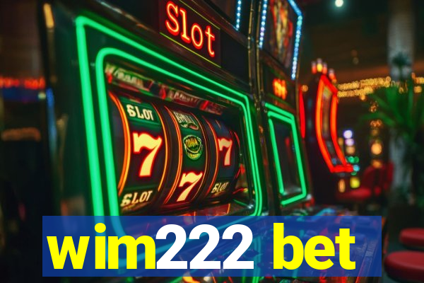 wim222 bet