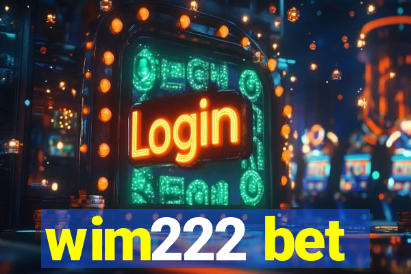 wim222 bet