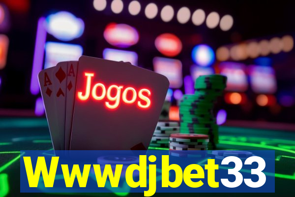 Wwwdjbet33
