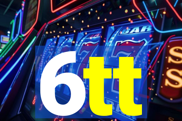 6tt