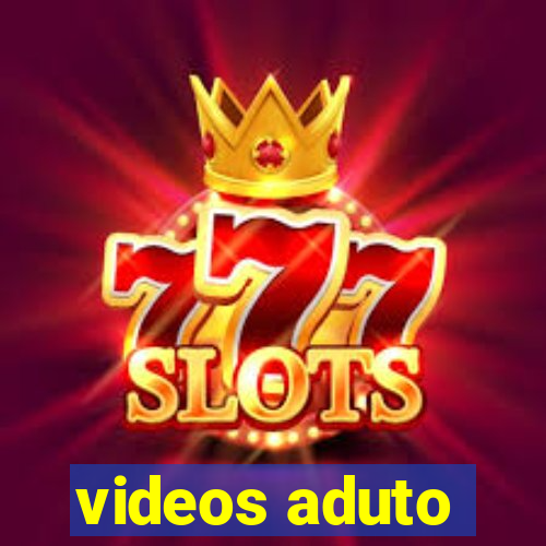 videos aduto