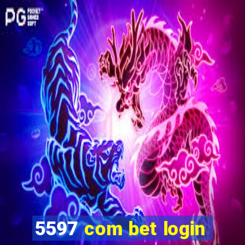 5597 com bet login