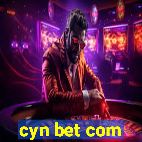 cyn bet com