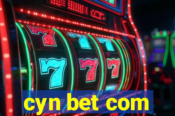 cyn bet com