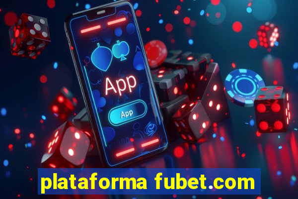 plataforma fubet.com