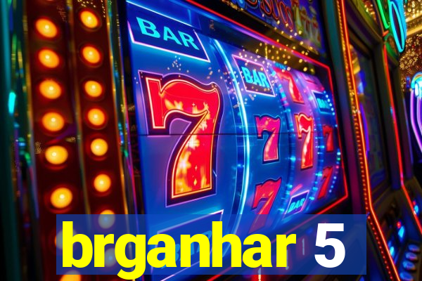 brganhar 5
