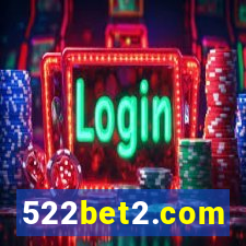 522bet2.com
