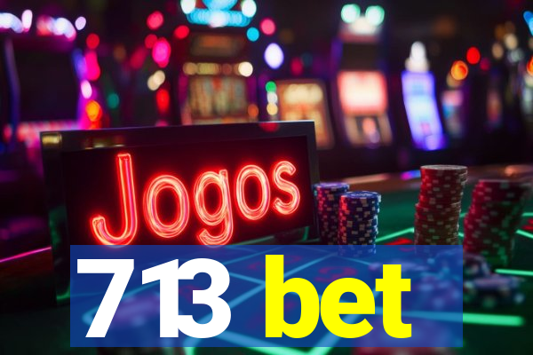 713 bet