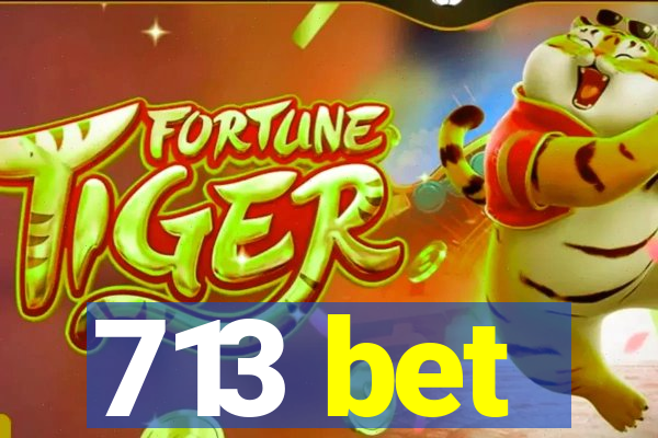 713 bet