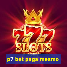 p7 bet paga mesmo