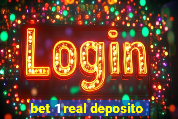 bet 1 real deposito