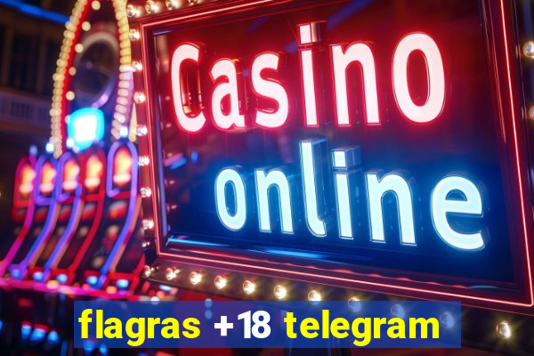 flagras +18 telegram
