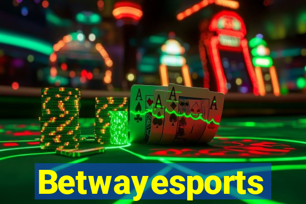 Betwayesports