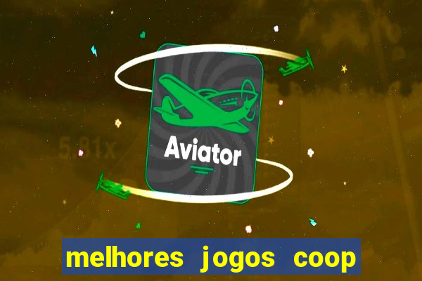 melhores jogos coop local pc