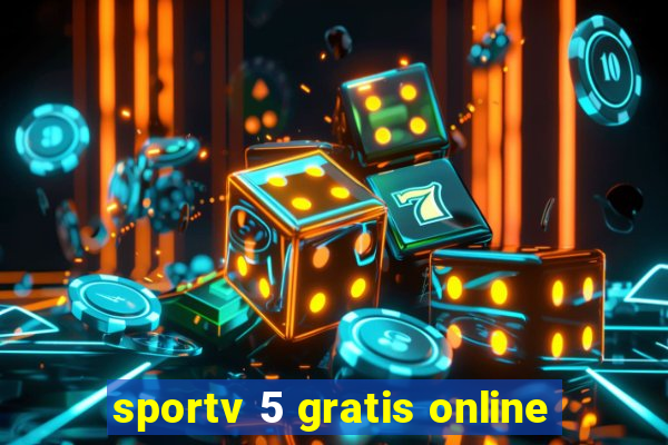 sportv 5 gratis online