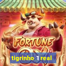 tigrinho 1 real
