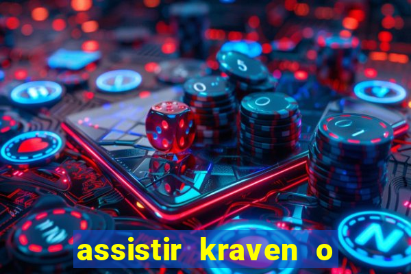 assistir kraven o caçador dublado
