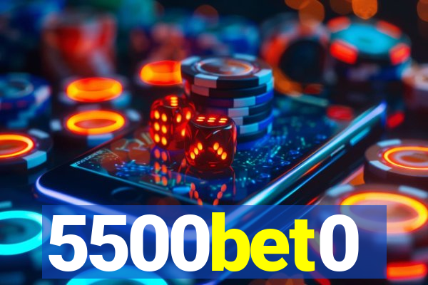 5500bet0