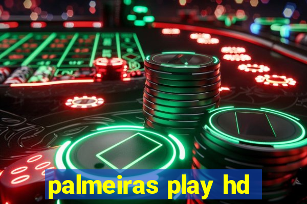 palmeiras play hd