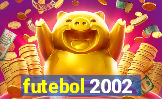 futebol 2002