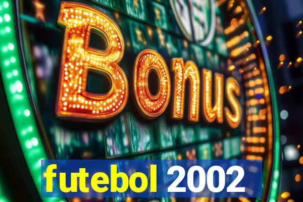 futebol 2002