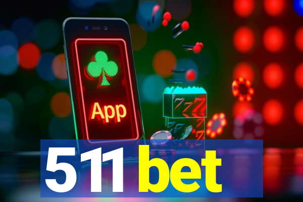 511 bet