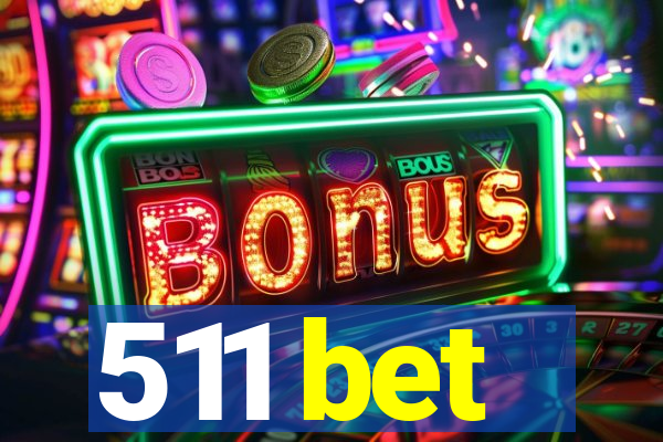 511 bet