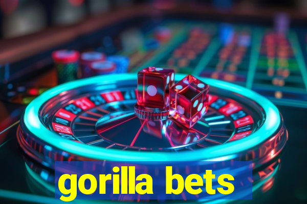 gorilla bets