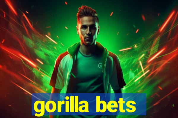 gorilla bets