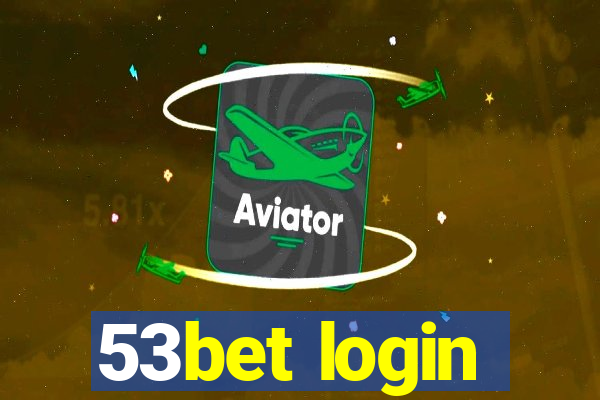 53bet login