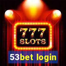 53bet login