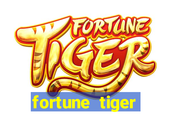 fortune tiger rodada gratis