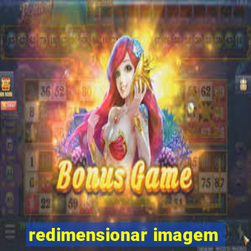 redimensionar imagem