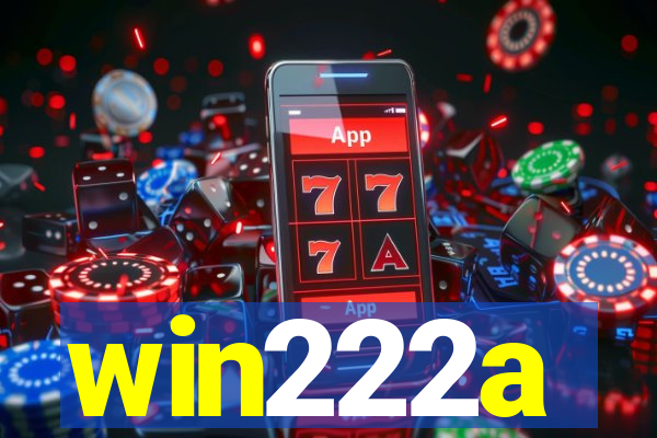 win222a