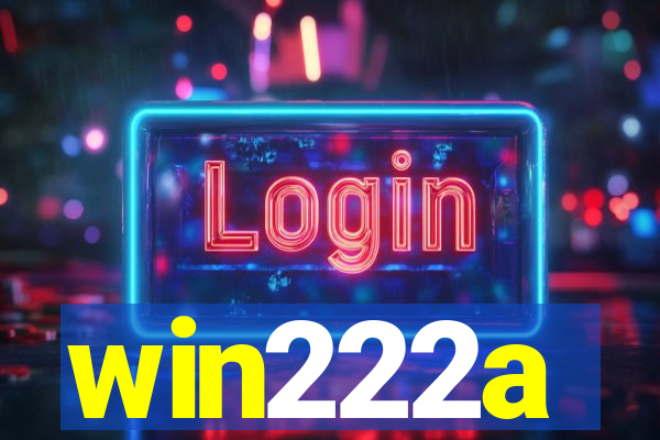 win222a
