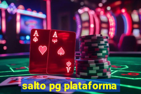 salto pg plataforma